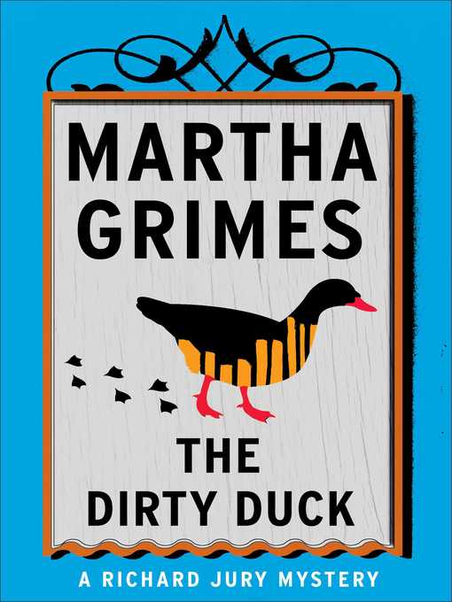 Title details for The Dirty Duck by Martha Grimes - Wait list